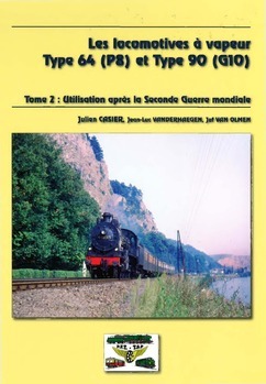 Les locomotives à vapeur types 64 et 90. Deux types différents mais pourvus de nombreux éléments communs, dont la chaudière. Tome 2. Utilisation après la Seconde Guerre mondiale